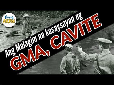 KASAYSAYAN NG GMA, CAVITE .